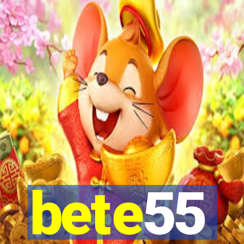 bete55