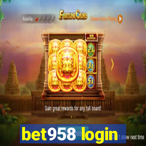 bet958 login