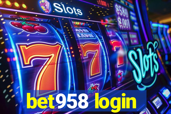 bet958 login