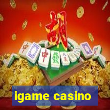 igame casino