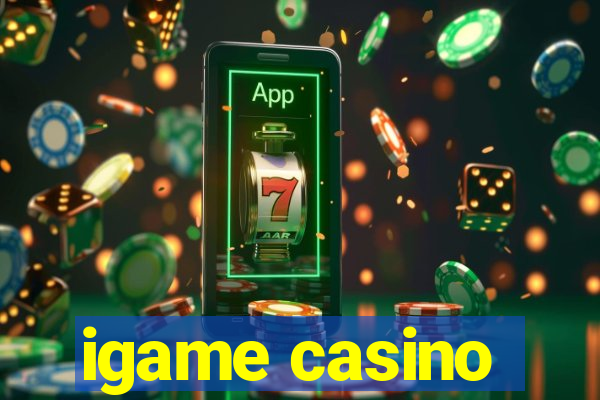 igame casino