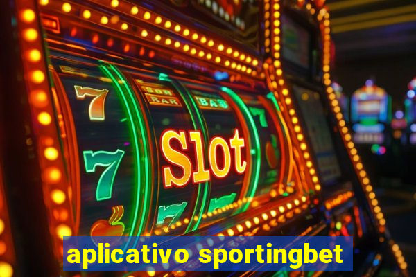 aplicativo sportingbet