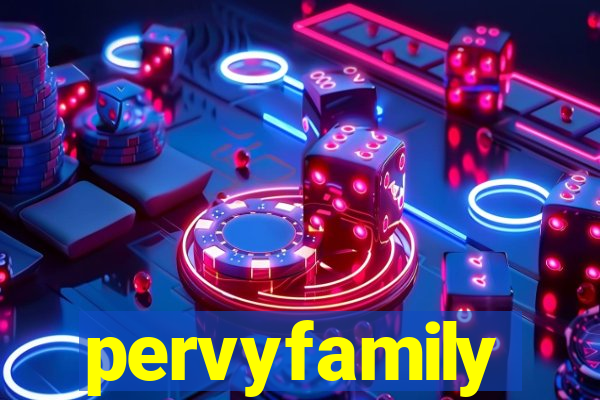 pervyfamily