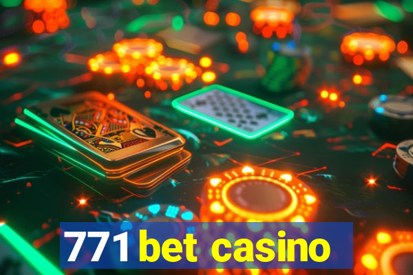 771 bet casino