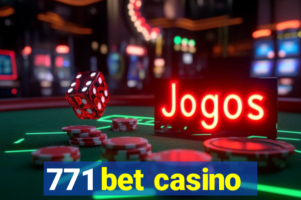 771 bet casino