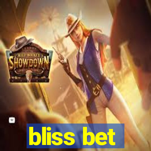 bliss bet