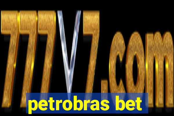 petrobras bet