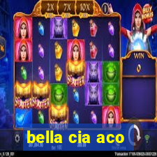 bella cia aco