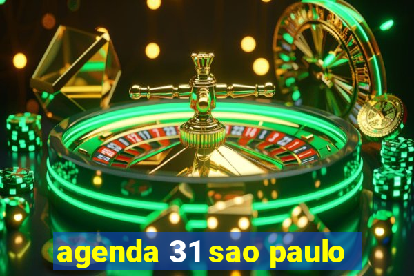 agenda 31 sao paulo