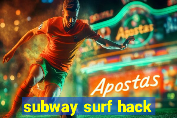 subway surf hack