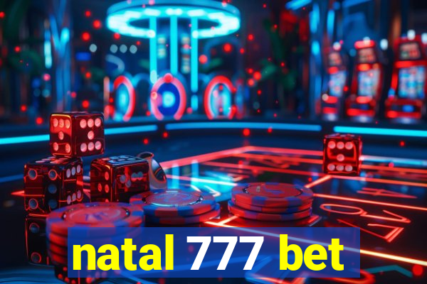 natal 777 bet