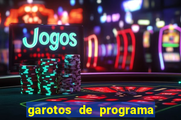 garotos de programa zona leste