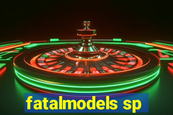 fatalmodels sp