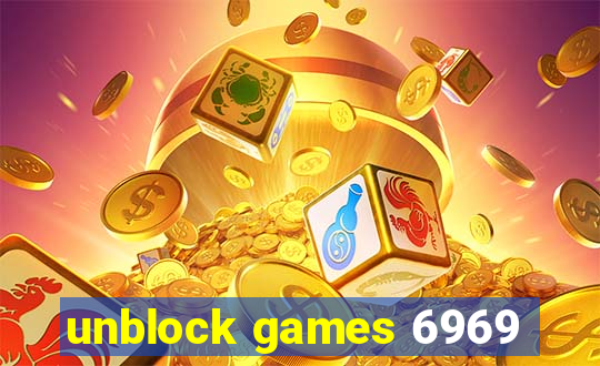 unblock games 6969