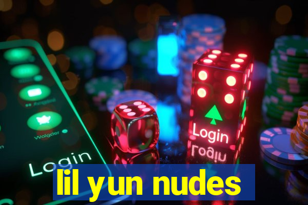 lil yun nudes