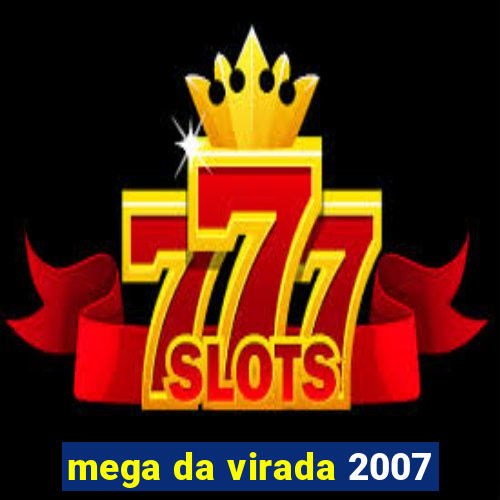 mega da virada 2007