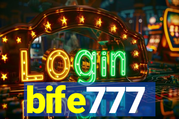 bife777