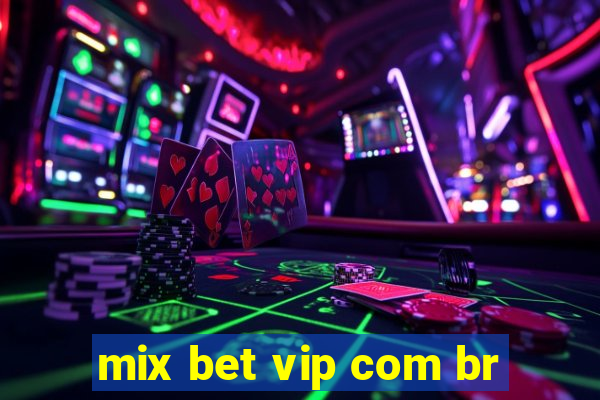 mix bet vip com br