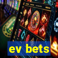 ev bets