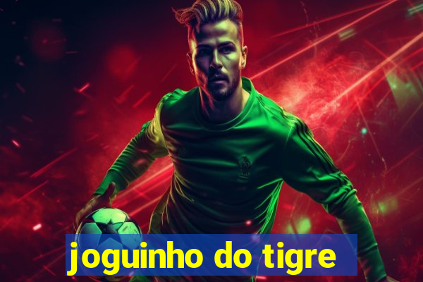 joguinho do tigre