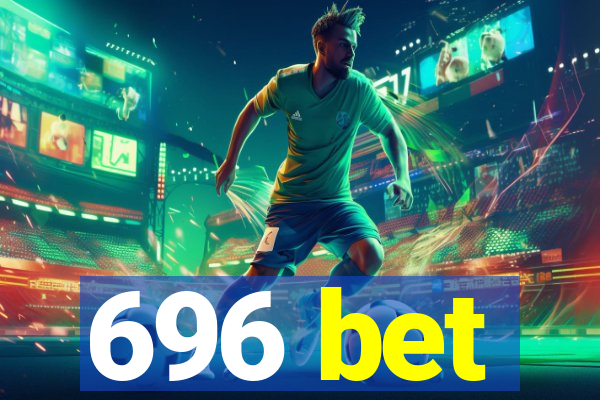 696 bet