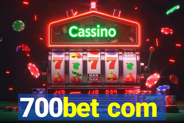 700bet com