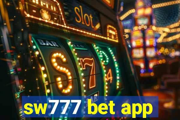 sw777 bet app