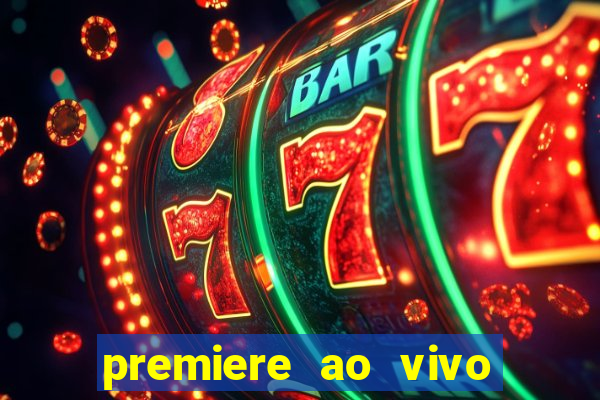 premiere ao vivo gratis futebol