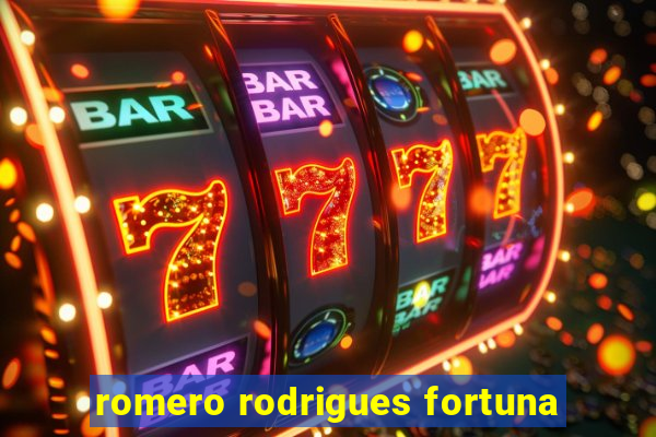 romero rodrigues fortuna