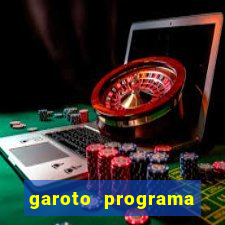 garoto programa zona leste