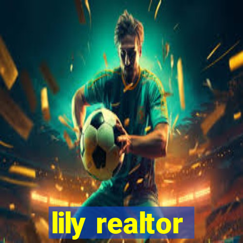 lily realtor