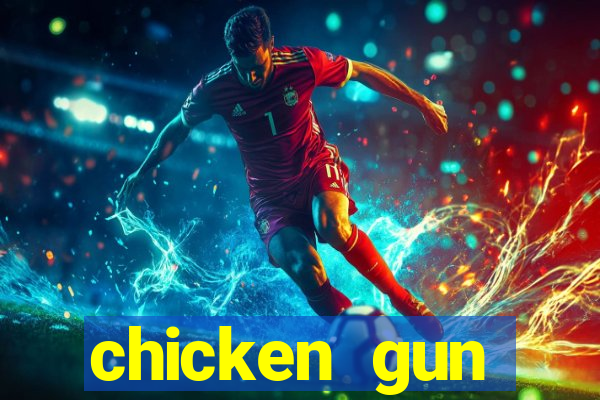 chicken gun dinheiro infinito