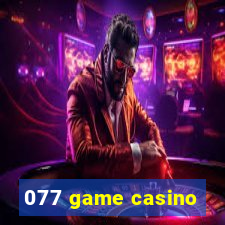 077 game casino