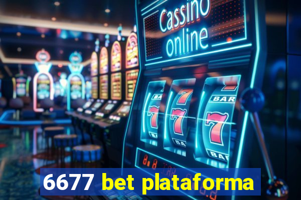 6677 bet plataforma