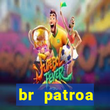 br patroa plataforma jogo online