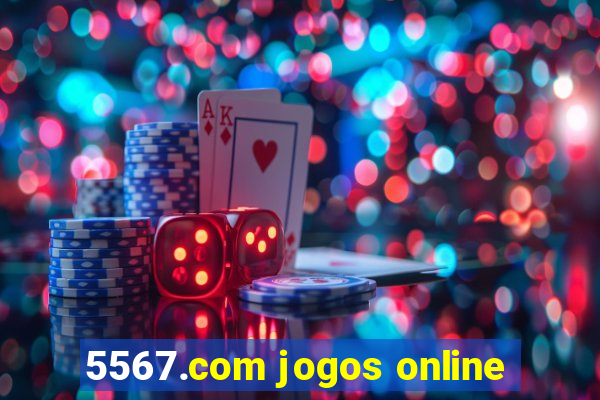 5567.com jogos online