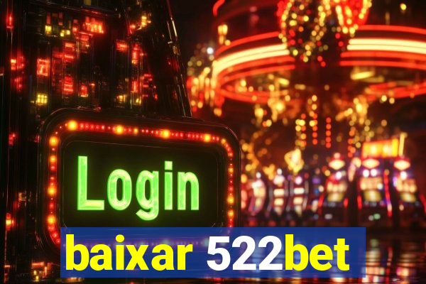 baixar 522bet