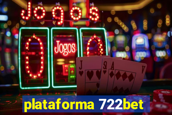 plataforma 722bet