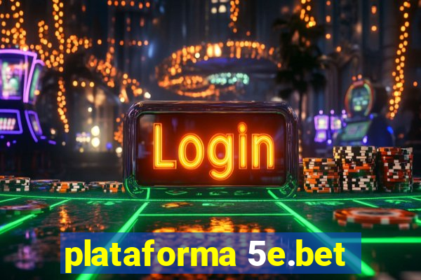 plataforma 5e.bet