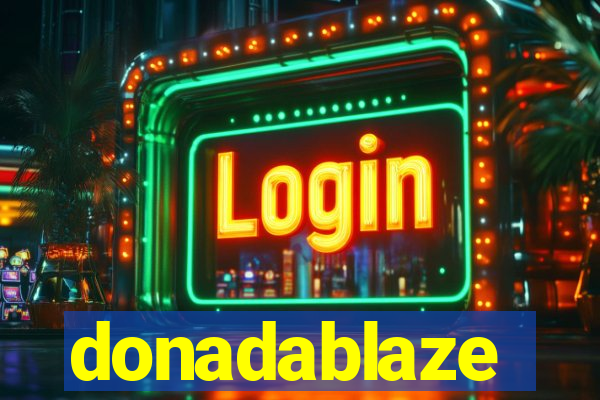 donadablaze