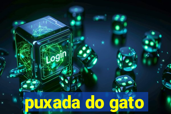 puxada do gato