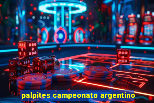 palpites campeonato argentino