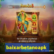 baixarbetanoapk