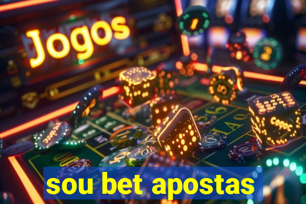 sou bet apostas