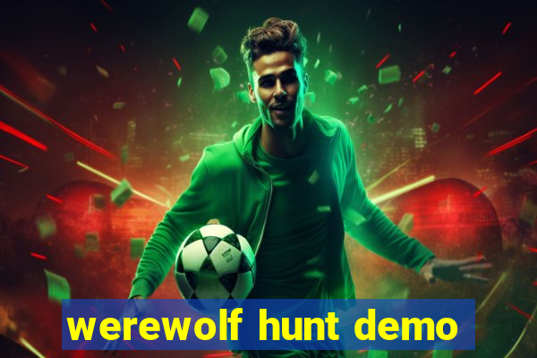 werewolf hunt demo