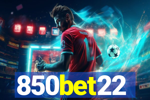 850bet22