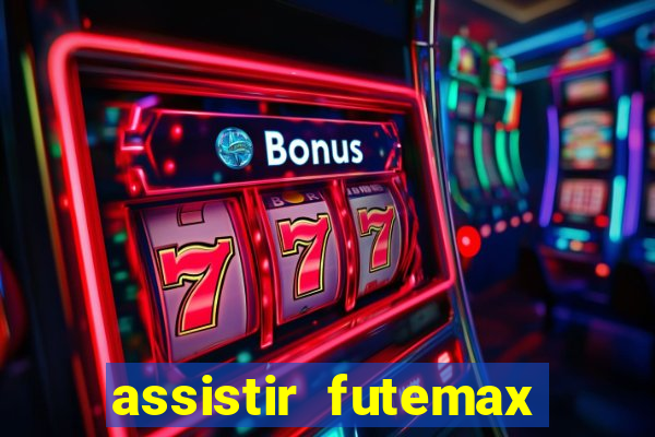 assistir futemax real madrid