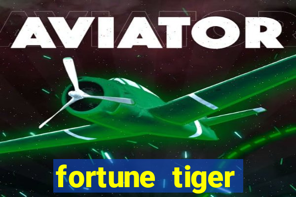 fortune tiger gratis teste