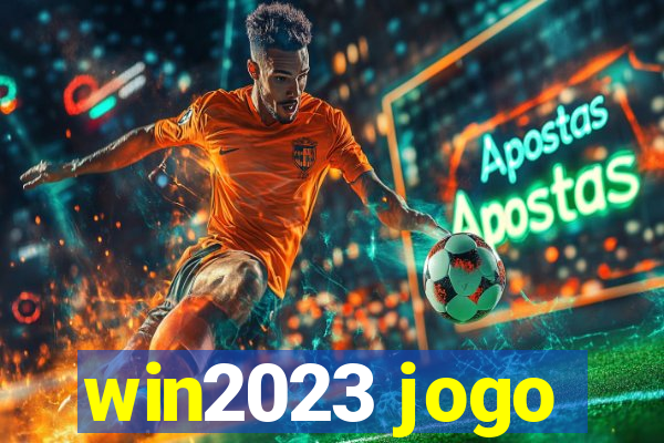 win2023 jogo