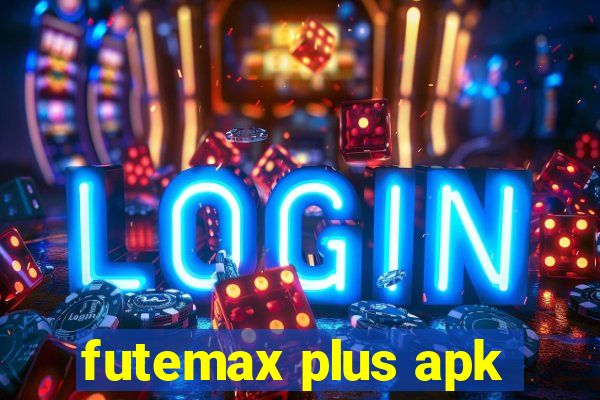 futemax plus apk